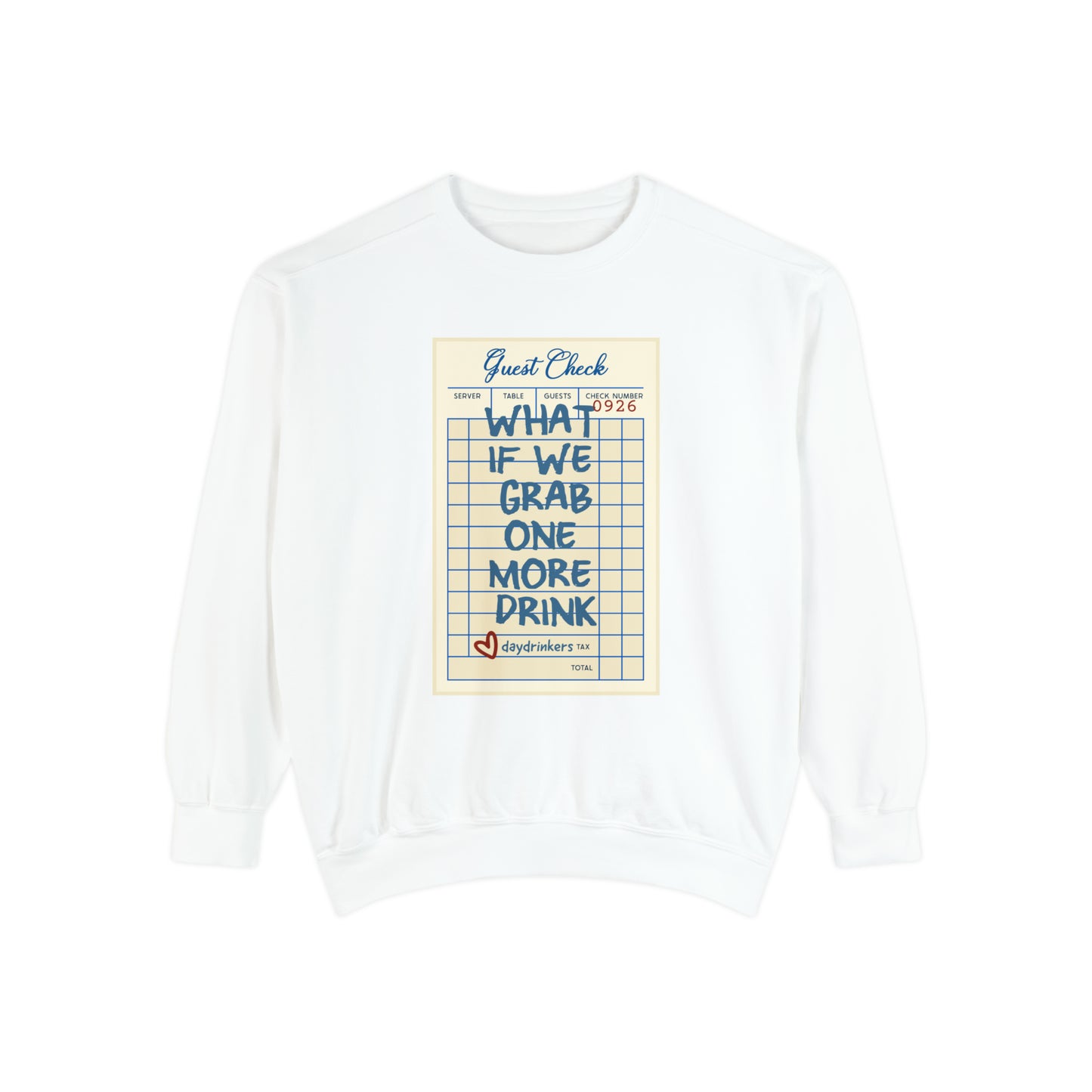 One More Drink Sweatshirt